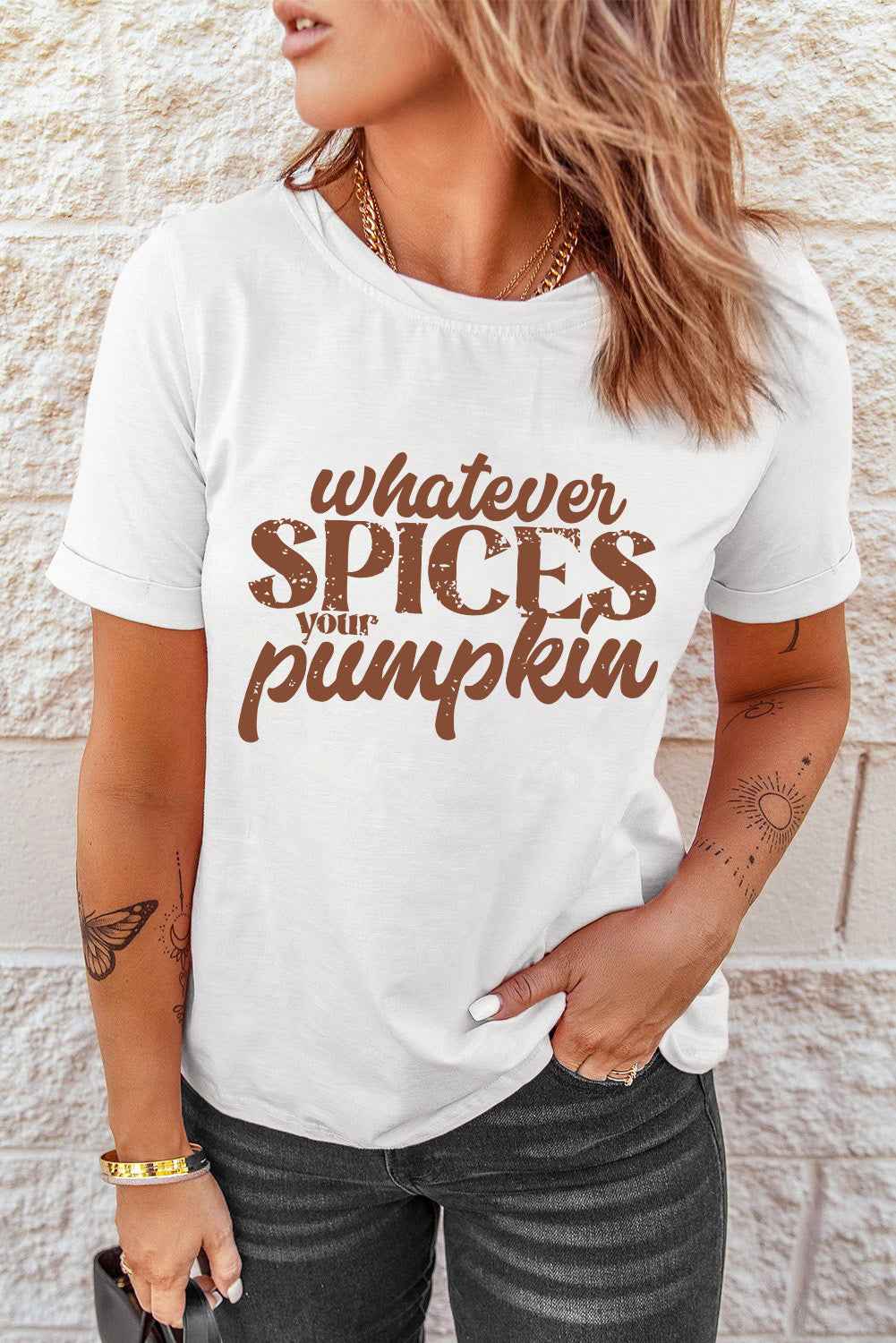 WHATEVER SPICES YOUR PUMPKIN Graphic Tee White 8060f7be39aa40f2a2c626df88f48f49-Max
