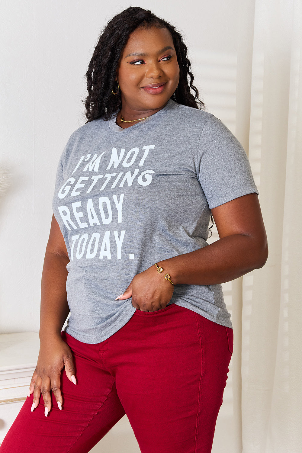 Simply Love I'M NOT GETTING READY TODAY Graphic T-Shirt 93a15c32e9cb4138b7e523e10e075f55-Max